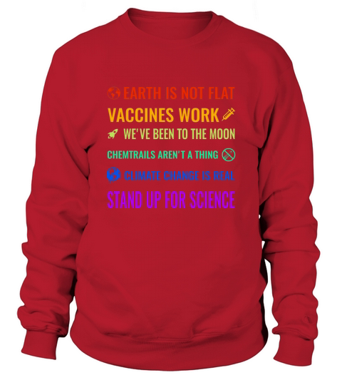 Earth is Not Flat Vaccines Work Sweatshirt Unisex