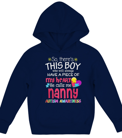 Theres This boy He Call me Nanny Autism Awareness T-Shirt Kids Hoodie