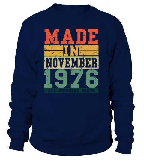 1976 Birthday November Vintage Saying Women's Sweatshirt