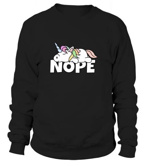 Nope unicorn Classic T-Shirt Men's Sweatshirt