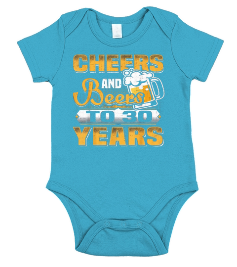 Cheers and Beers to 30 years Funny 30th Birthday T-Shirt Short Sleeve Baby One-Piece