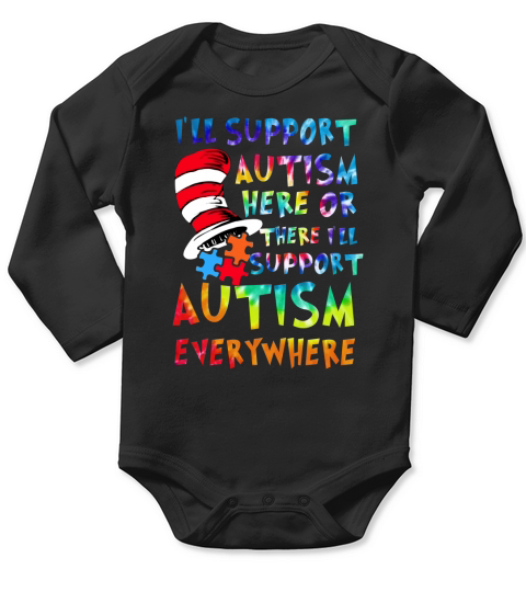 Dr Seuss Ill support Autism everywhere Long Sleeve Baby One-Piece
