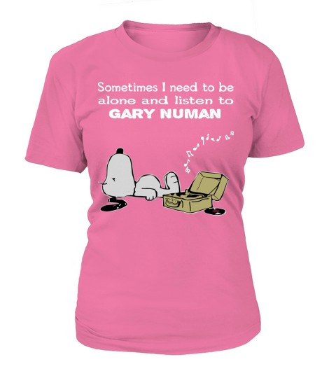 Sometimes I need to be alone and listen to Gary Numan T-Shirt Woman