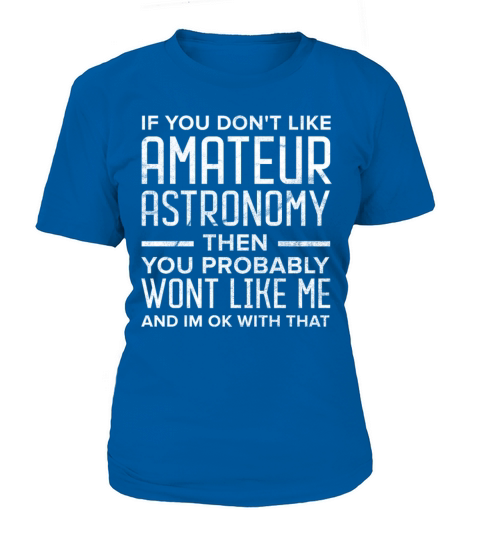 Astronomy Universe Stars Astronaut Space Geek Gift T-Shirt Woman