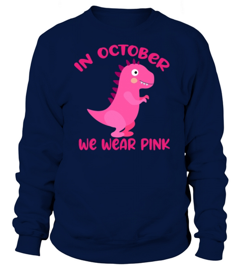 Dinosaur In October We Wear Pink Breast Cancer Men's Sweatshirt
