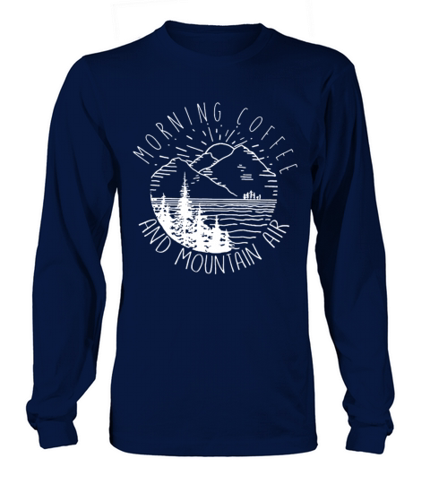 Camping Hiking Morning Coffee Mountain Air Women's Long Sleeve