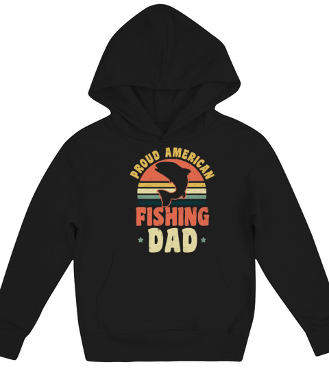 Dad Fishing Proud American Gift Kids Hoodie