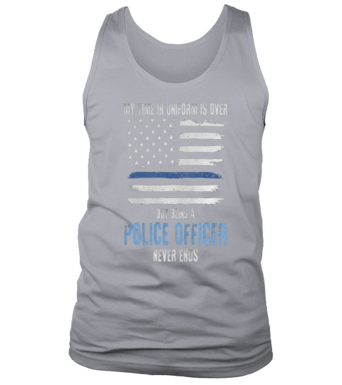 My Time Uniform Is over But Being A Police Officer - Mens V-Neck T-Shirt by Canvas Tank Top Unisex