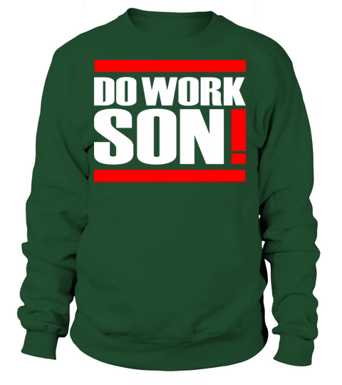 DO WORK SON Women's Sweatshirt