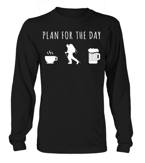 Plan for the day Hike coffee beer Women's Long Sleeve