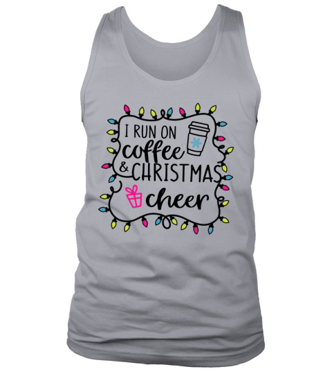 I Run On Coffee And Christmas Cheer Men's Tank Top