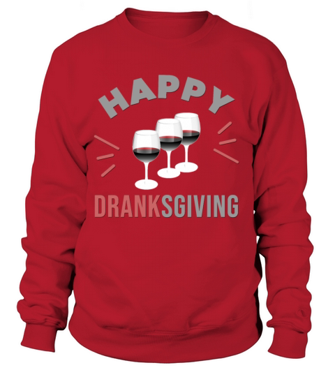 Happy Dranksgiving - Funny Glass of Wine and Text Women's Sweatshirt