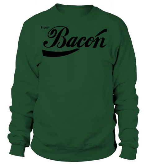 Enjoy Bacon Women's Sweatshirt