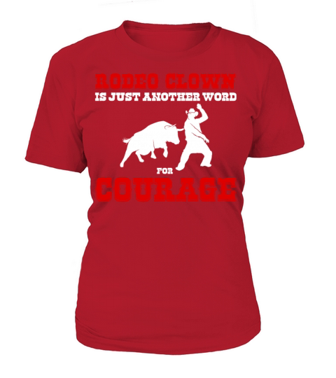 Another Word For Courage Bullfighter Rodeo Clown Women's T-Shirt