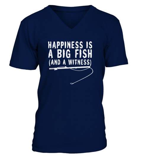 Happiness is A Big Fish & A Witness Men's V-Neck T-shirt