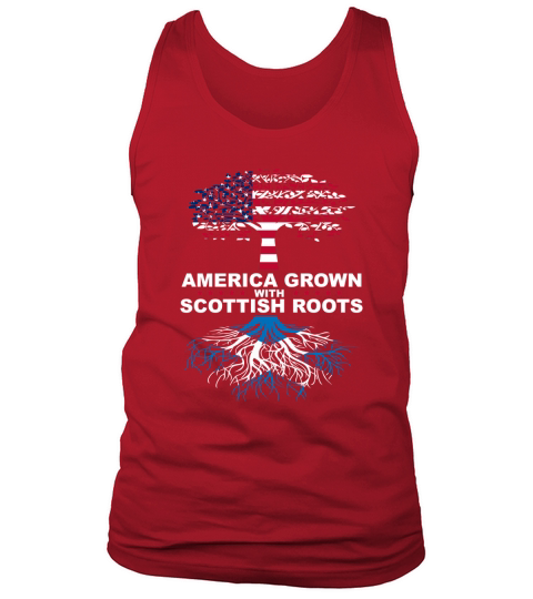 American Grown with Scottish Scotland Roots T-Shirt Tank Top Unisex