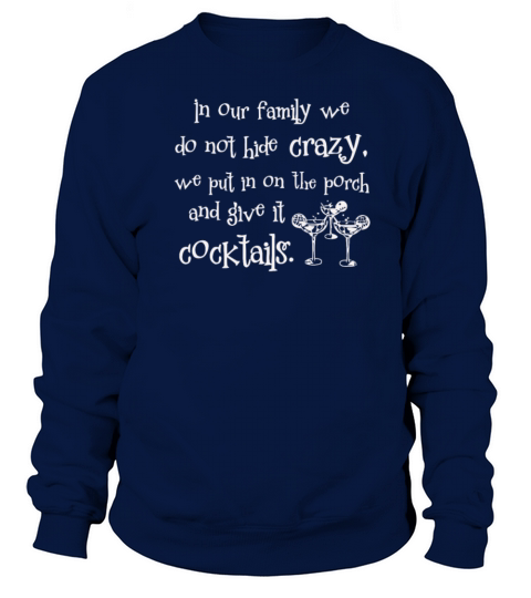 Crazy Family Cocktail Women's Sweatshirt