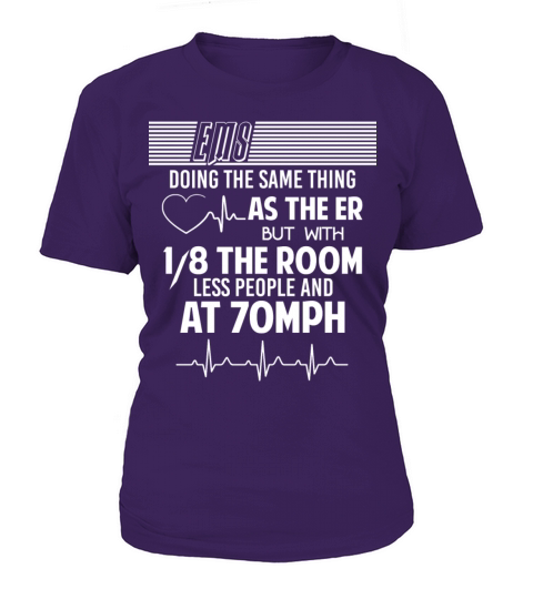 EMS Doing The Same Thing As The ER T Shirt Women's T-Shirt