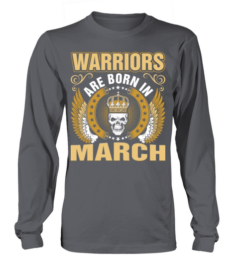 Warriors Are Born In March Women's Long Sleeve