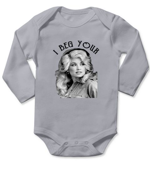 I Beg Your "Parton" green color Long Sleeve Baby One-Piece