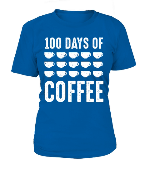 100 Day Of Coffee Teacher Women's T-Shirt