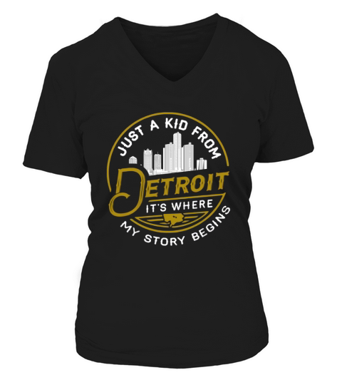 Just A Kid From Detroit It Is Where My Story Begins Lovely Gifts For Lovers V-neck T-Shirt Woman