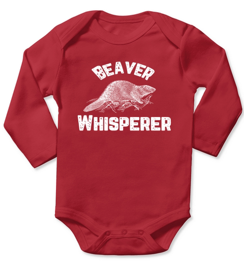 Beaver Whisperer Hunter Funny Hunting Premiu Long Sleeve Baby One-Piece
