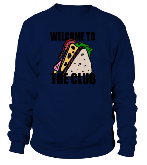 Welcome to the Club Women's Sweatshirt