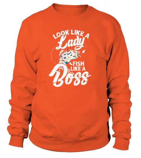 Look Like A Lady Fish Like A Boss Women's Sweatshirt