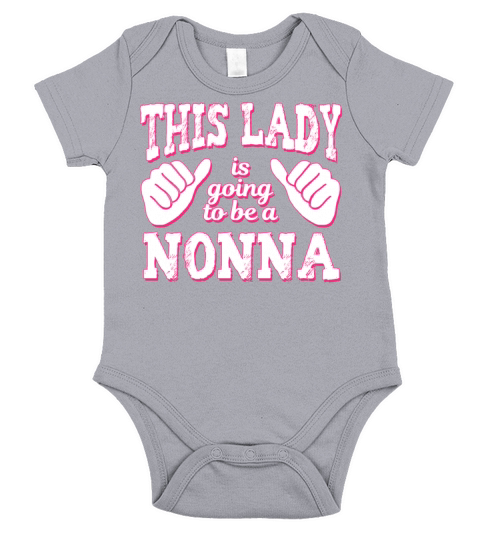 This Lady is Going To Be a Nonna Short Sleeve Baby One-Piece
