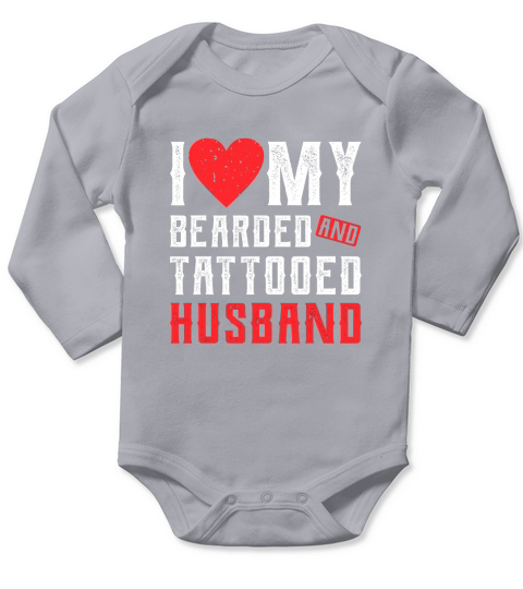 I Love My Bearded And Tattooed Husband Gift For Wife Long Sleeve Baby One-Piece