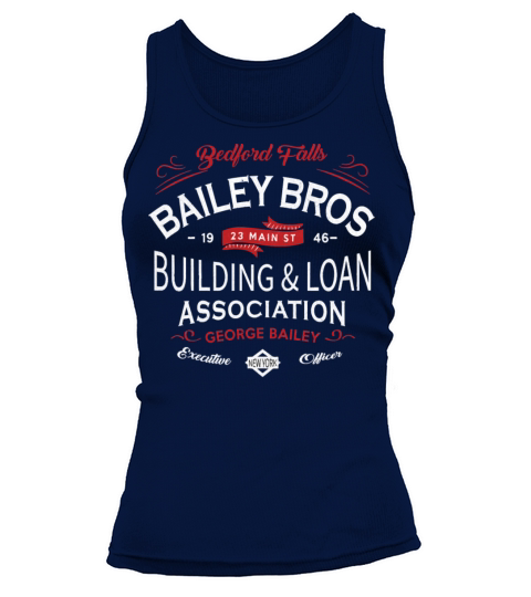Bailey Bros Building amp Loan Association Tank top Woman