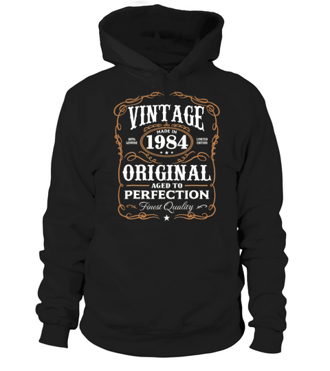 Vintage Made In 1984 original aged to perfection Hoodie Unisex