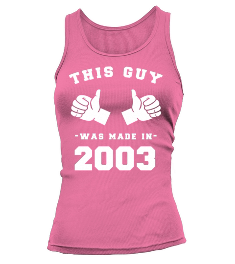 This Guy was made in 2003 Birthday Shirt Women's Tank Top