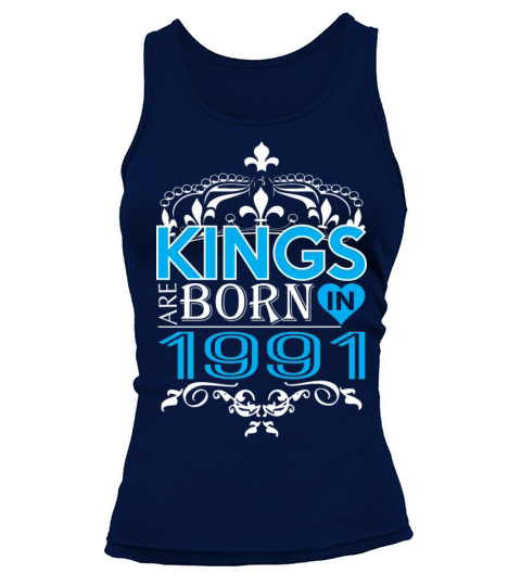 Kings Are Born In 1991 Happy Fathers Day Women's Tank Top