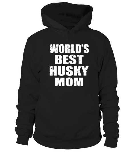 husky,husky gifts,husky shirts,husky t shirts,husk Hoodie Unisex