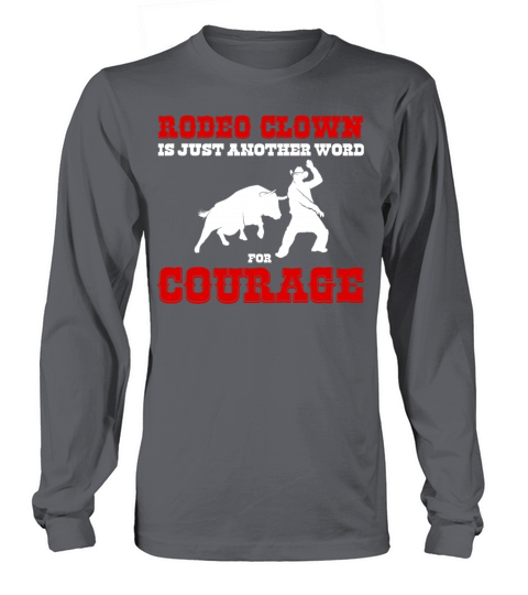 Another Word For Courage Bullfighter Rodeo Clown Women's Long Sleeve
