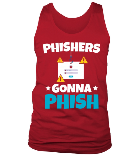 Phishers Gonna Phish Men's Tank Top