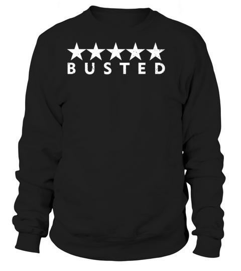Busted by the cops Women's Sweatshirt