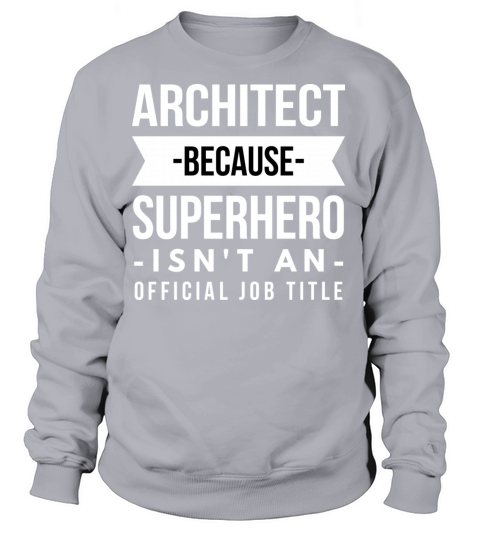 Architect Superhero Women's Sweatshirt