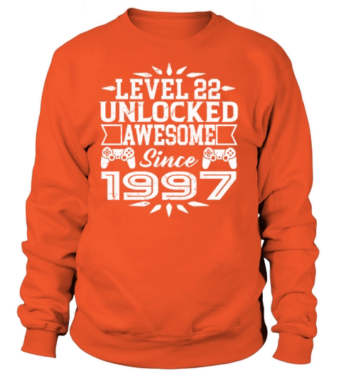 Level 22 Unlocked Awesome Since 1997 22th Birthday Women's Sweatshirt