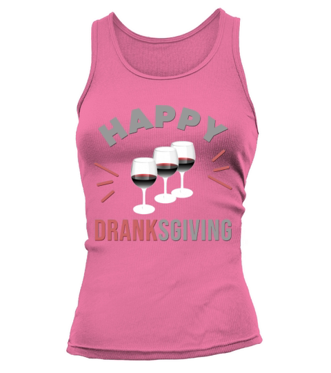 Happy Dranksgiving - Funny Glass of Wine and Text Women's Tank Top