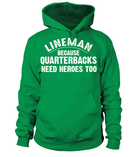 lineman because quarterbacks need heroes too Women's Hoodie