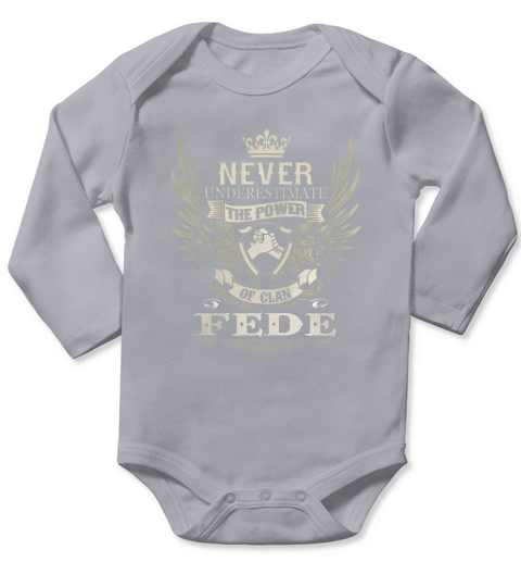 Never Underestimate The Power Of Clan Fede Long Sleeve Baby One-Piece