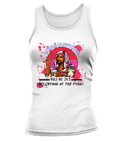 Uncle Clifford Rule No 24 5 No Crying At The Pink Vintage Tank top Woman