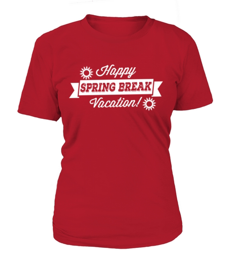 Happy Spring Break Women's T-Shirt