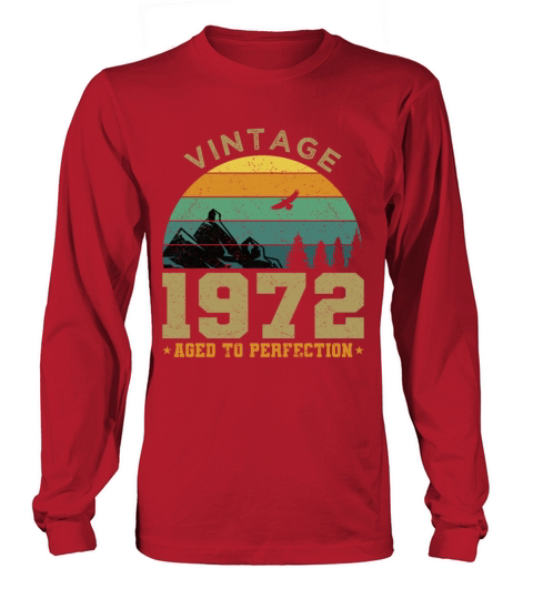 50th birthday vintage 1972 aged to perfection Long sleeved Unisex