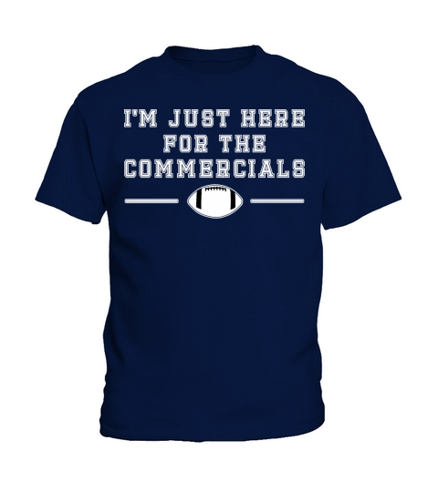 Football Here For The Commercials Kids T-Shirt