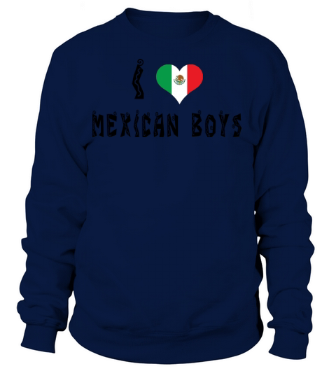I Love Mexican Boys Women's Sweatshirt