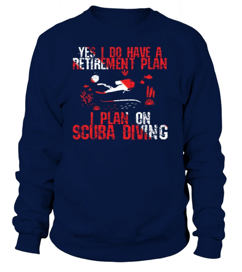 Yes I Have A Retirement Plan Diver Flag Pension Women's Sweatshirt